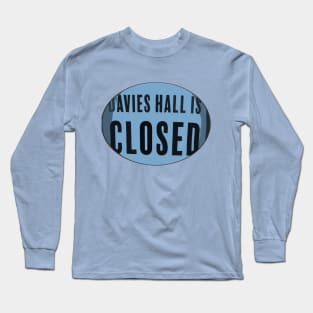 Davies is Closed Long Sleeve T-Shirt